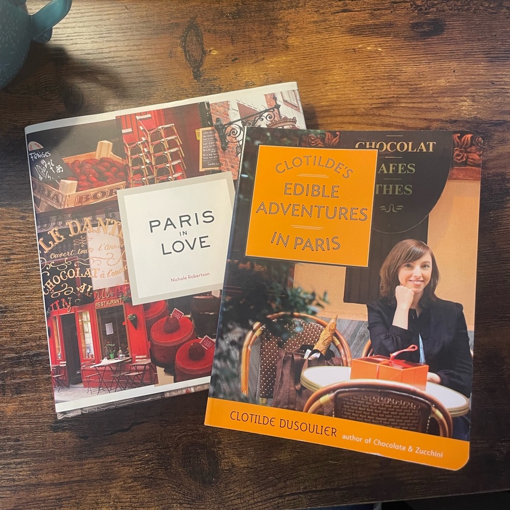 Books about Paris! “Paris in Love” and “Clotilde’s Edible Adventures in Paris”
